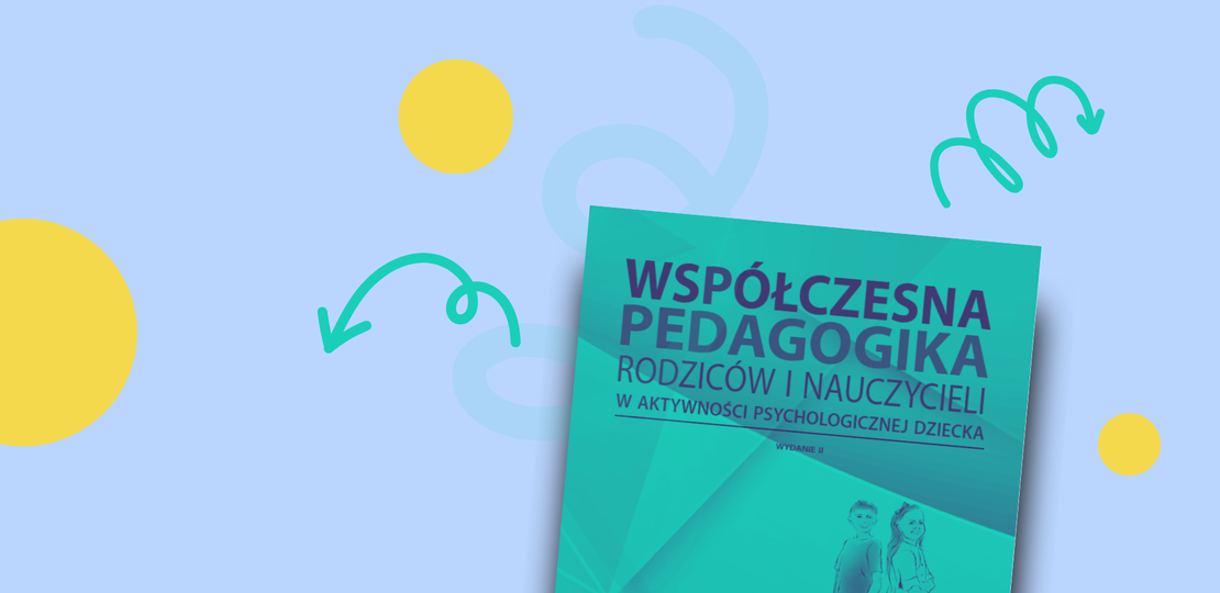 Książka: Współczesna Pedagogika Rodziców i Nauczycieli